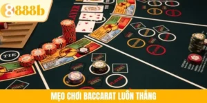 Mẹo Chơi Baccarat Luôn Thắng: Bí Quyết Lật Ngược Thế Cờ